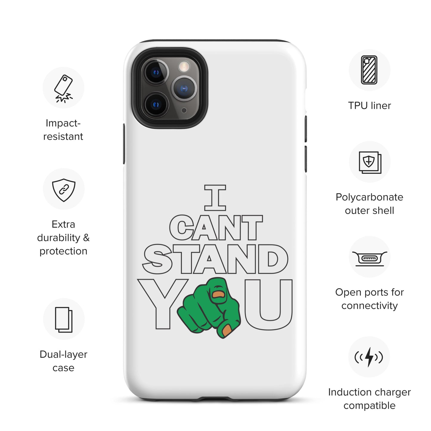 I Cant Stand You Tough Case for iPhone®