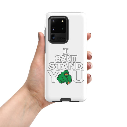 I Cant Stand You Tough case for Samsung®