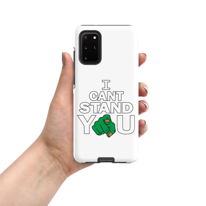 I Cant Stand You Tough case for Samsung®