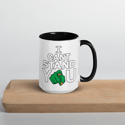 I Can't Stand You Mug Colored