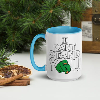 I Can't Stand You Mug Colored