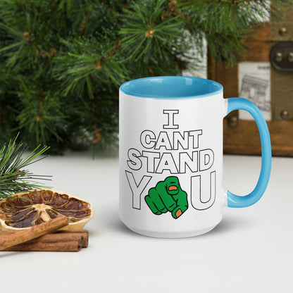 I Can't Stand You Mug Colored