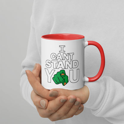 I Can't Stand You Mug Colored